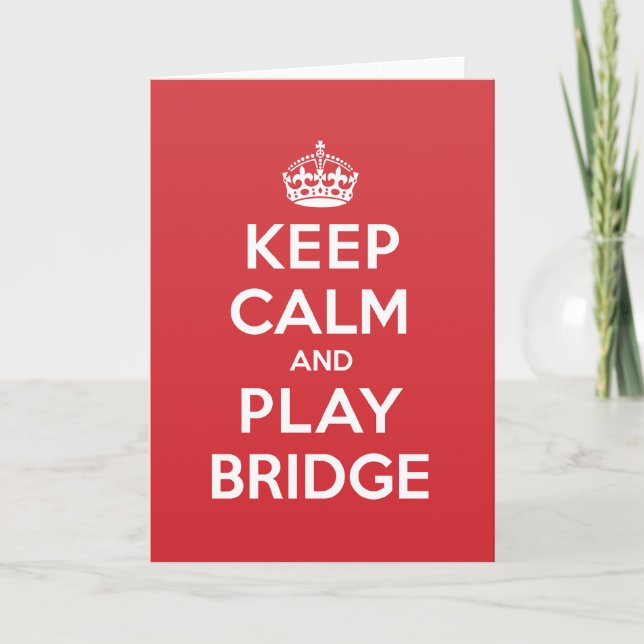 Cartão Keep Calm Play Bridge Greeting Note Card (Frente)