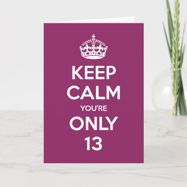 Cartão Keep Calm You're Only 13 Birthday Card - Purple (Frente)