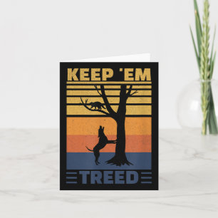 Cartão Keep Em Treed - Caçador de Guaxinim Engraçado