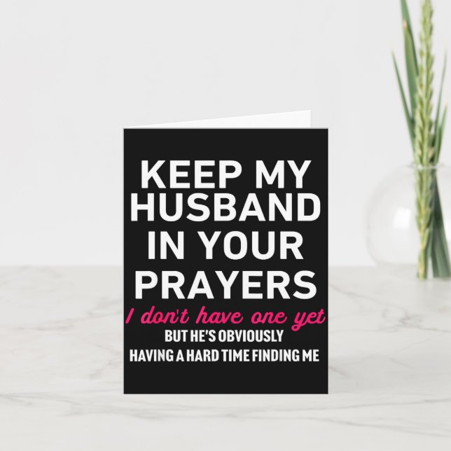 Cartão Keep My Husband In Your Prayers Funny Saying Quote (Frente)