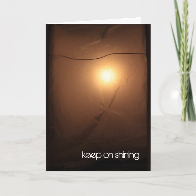 Cartão Keep On Shining Motivational Greeting Card (Frente)