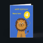 Cartão Kids 4th birthday lion add name blue<br><div class="desc">Personalize the front with the birthday child's name. Personalize the inside with your own special greeting (or you can use the text provided: "Have a wonderful 4th birthday, full of love, fun and surprises"). The design features a smiling lion with a bright yellow birthday balloon on a blue background. There...</div>