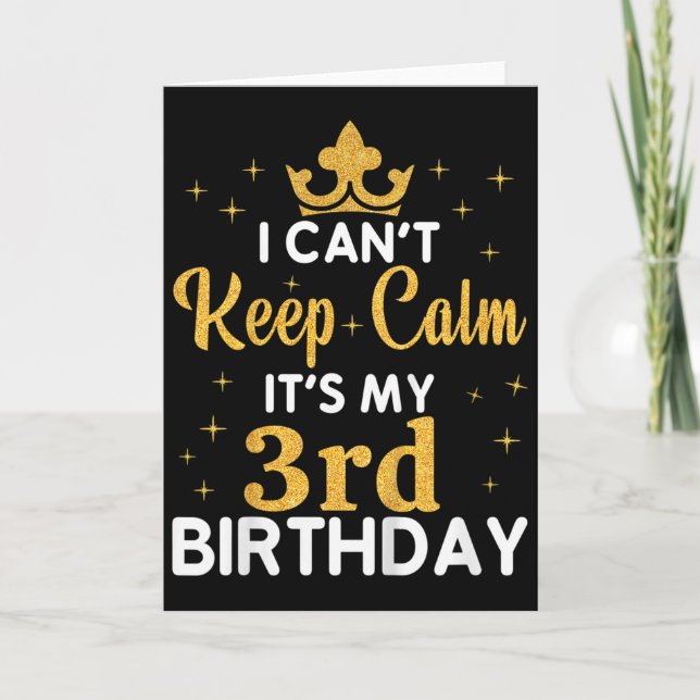 Cartão Kids Birthday Party I Can't Keep Calm It's My 3rd  (Frente)