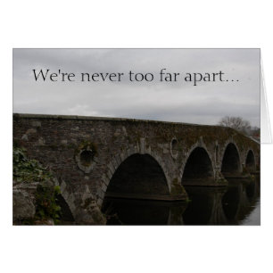 Cartão Kilkenny Bridge (Nunca estamos longe demais...)