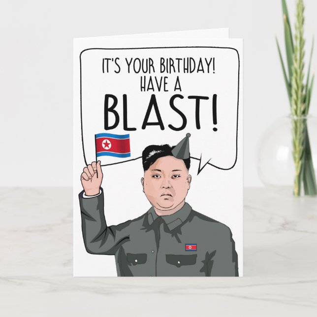 Cartão KIM JONG UN: It's Your Birthday Have a blast (Frente)