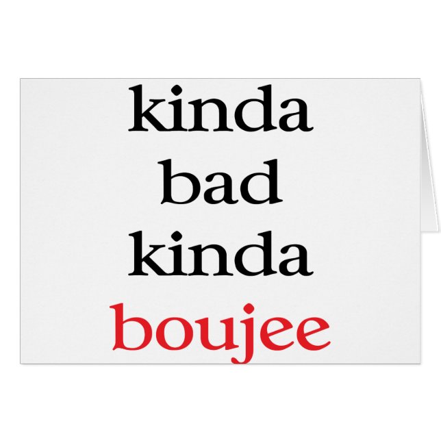 Cartão Kinda Boujee (Frente Horizontal)