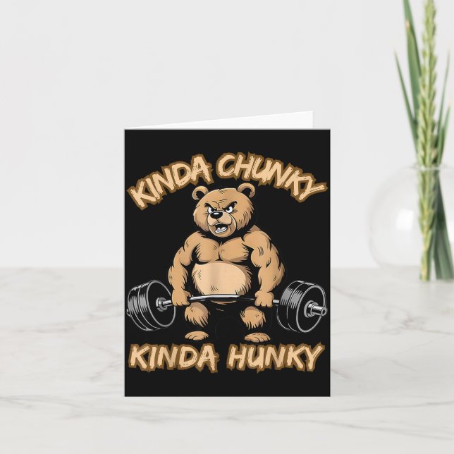 Cartão Kinda Chunky Kinda Hunky Funny Gym Fitness Werlift (Frente)