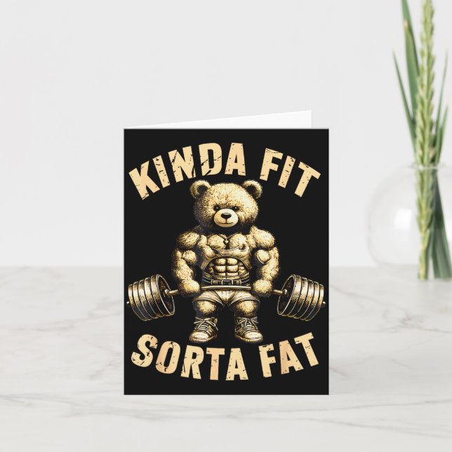 Cartão Kinda Fit Sorta Fat - Funny Gym Bear Weightlifting (Frente)