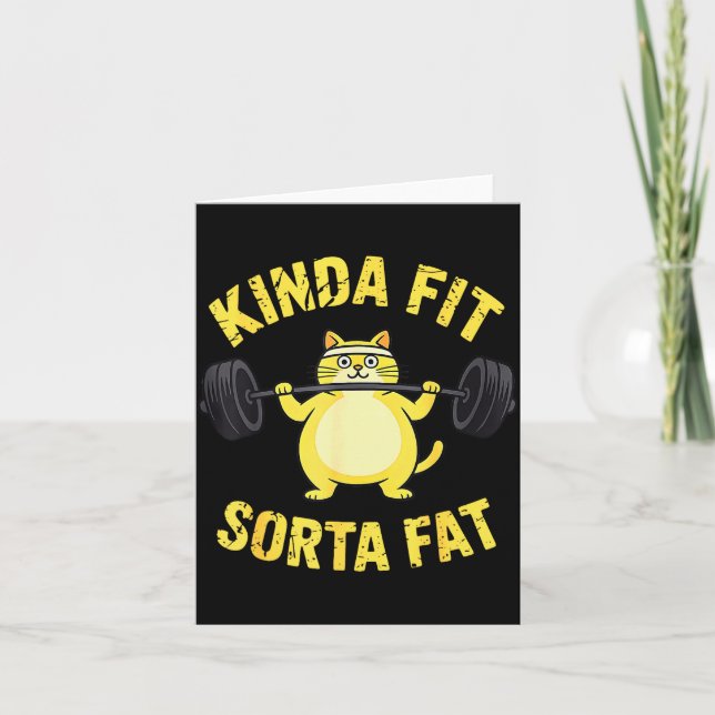 Cartão Kinda Fit Sorta Fat - Funny Gym Cat Weightlifting  (Frente)