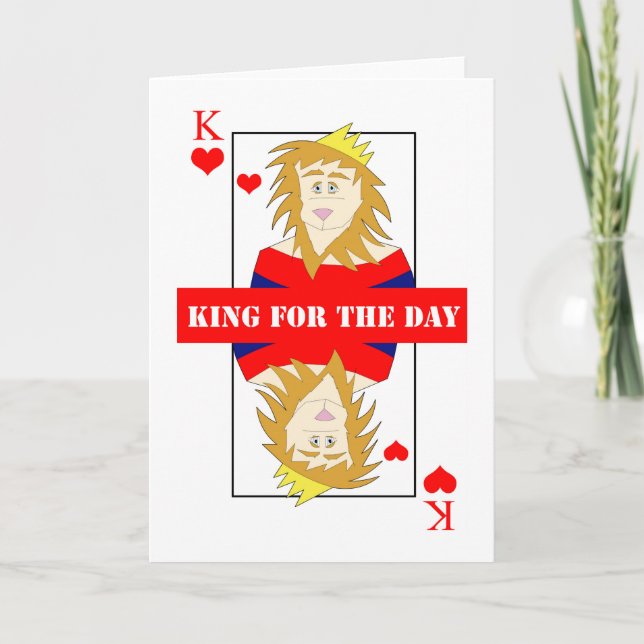 Cartão King for the Day Birthday Card (Frente)