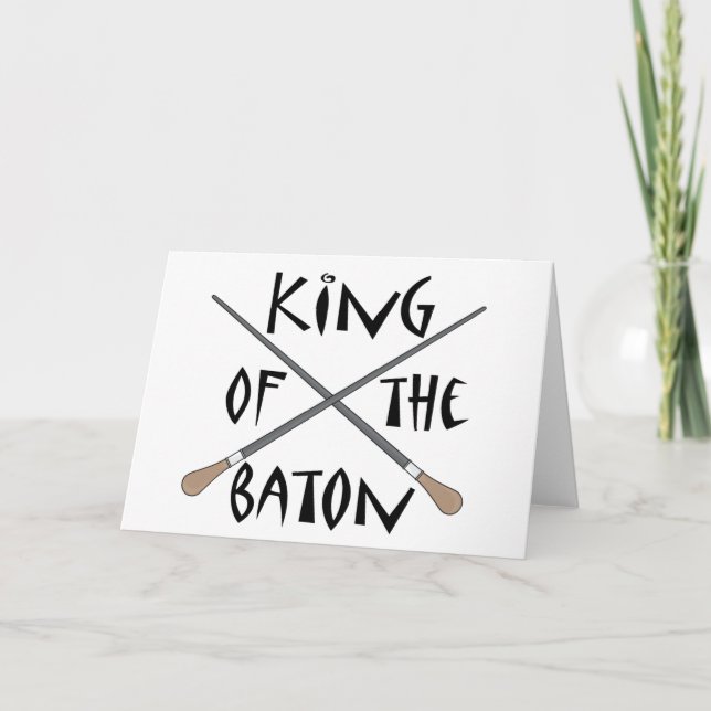 Cartão King of the Baton Conductor Gift (Frente)