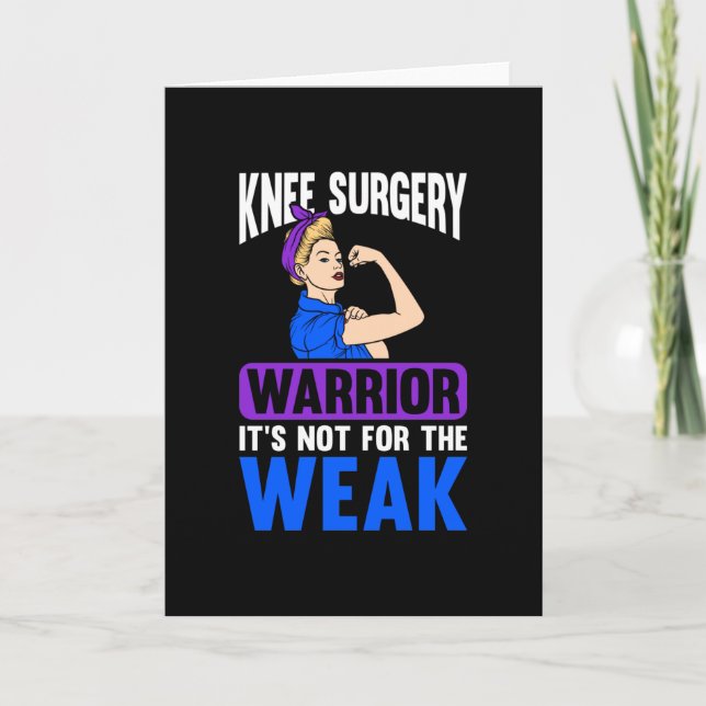 Cartão Knee Replacement It's Not For The Weak (Frente)
