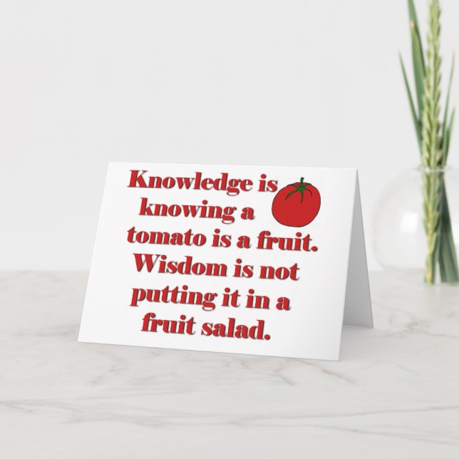 Cartão Knowledge is knowing a tomato is a fruit. (Frente)