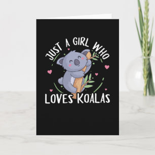 Cartão Koala Bear Apenas Uma Rapariga Que Ama Koalas