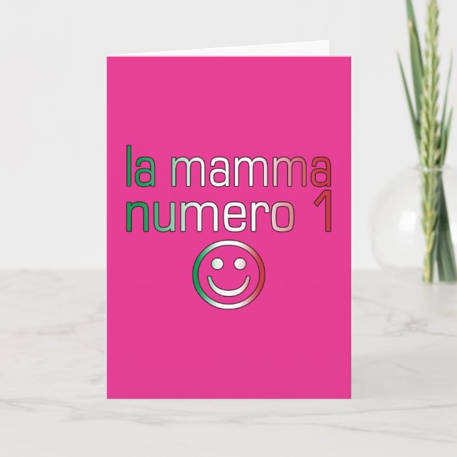 Cartão La Mamma Numero 1 ( Number 1 Mom in Italian ) (Frente)