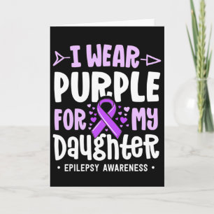 Cartão Laço da Epilepsia Eu Uso Roxo Pela Minha Filha Ale