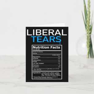 Cartão Lágrimas Anti-Liberal Pro Trump Republican Gift
