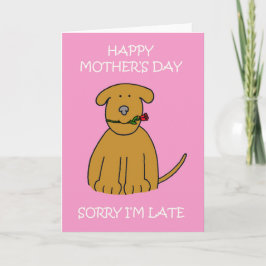 Cartão Late Mother's Day Cartoon Puppy