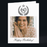 Cartão Laurel Wreath Crown Photo Happy 60th Birthday<br><div class="desc">Feliz cartão de aniversário de 60 anos personalizado com uma foto da pessoa cujo aniversário é. 60 dentro por coroa com coroa no topo. Feliz aniversário em um roteiro elegante.</div>