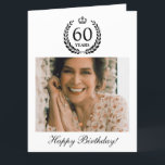 Cartão Laurel Wreath Crown Photo Happy 60th Birthday<br><div class="desc">Feliz cartão de aniversário de 60 anos personalizado com uma foto da pessoa cujo aniversário é. 60 dentro por coroa com coroa no topo. Feliz aniversário em um roteiro elegante.</div>
