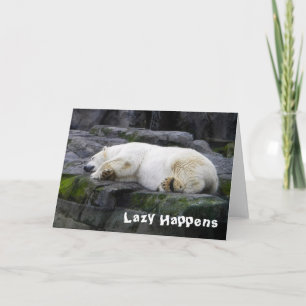 Cartão Lazy Happens Polar Bear