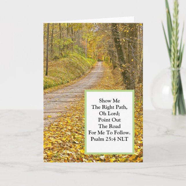 CARTÃO LEAF-STREWN ROAD THROUGH WOODS/SHOW ME THE PATH (Frente)