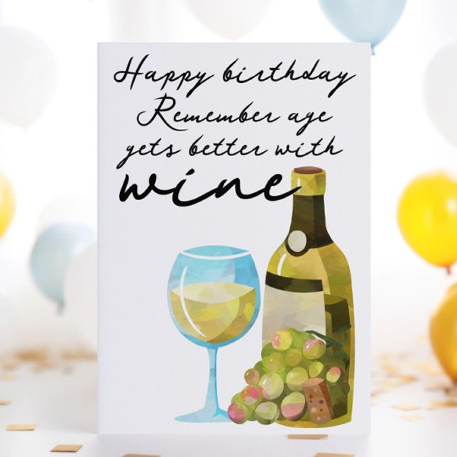 Cartão Lembre-se de que a idade melhora com o aniversário (Remember Age Gets Better With Wine Happy Birthday Card from Ricaso. A fun card for wine lovers
)