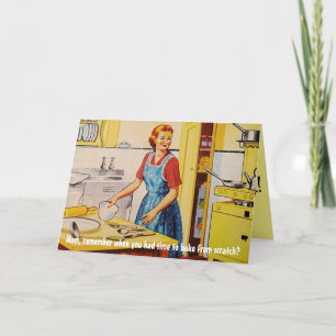 Cartão "... lembre-se quando teve tempo de cozinhar..."