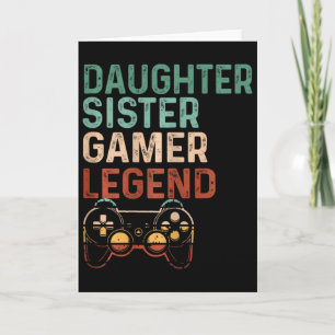 Cartão Lenda Gamer Irmã Filha Fã de Video Game Fofo