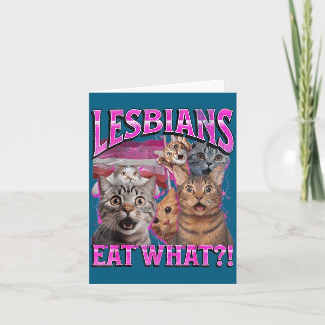 Cartão Lesbians Eat What_! Funny Cat Gay Pride Lgbtq Pun  (Frente)