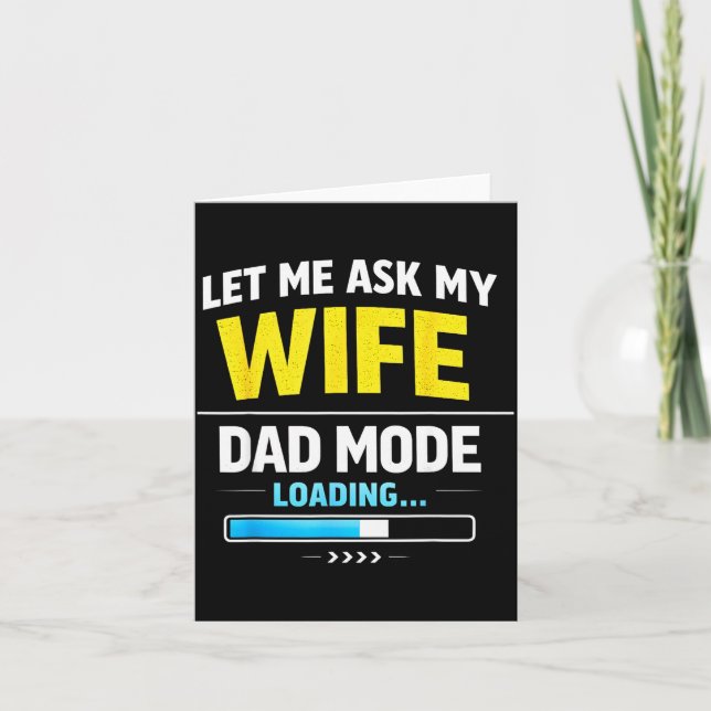 Cartão Let Me Ask My Wife Funny Retro Dad Father Husband  (Frente)