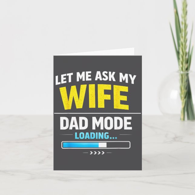 Cartão Let Me Ask My Wife Funny Retro Dad Father Husband  (Frente)