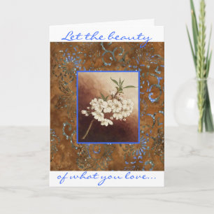 Cartão Let the beauty of what you love be what you do !