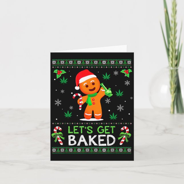 Cartão Lets Get Baked Ugly Sweater Weed Christmas Xmas  (Frente)
