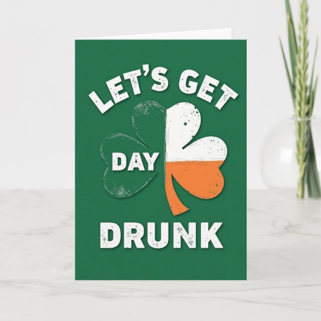 Cartão Lets Get Day Drunk Card (Frente)