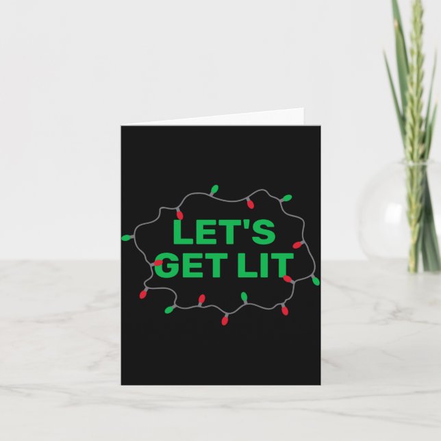 Cartão Lets Get Lit Funny Christmas Quote  (Frente)