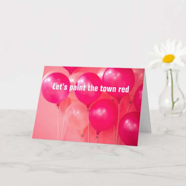 Cartão Let's Paint The Town Red, Happy Birthday - CARD (Planta pequena)