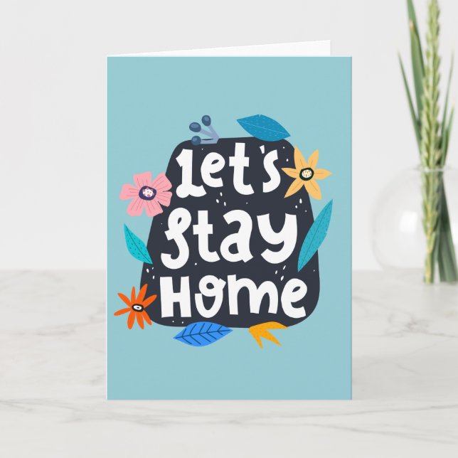 Cartão Let's Stay Home Floral (Frente)