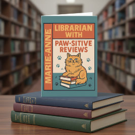 Cartão Librarian With Paw-sitive Reviews Cat & Book Lover
