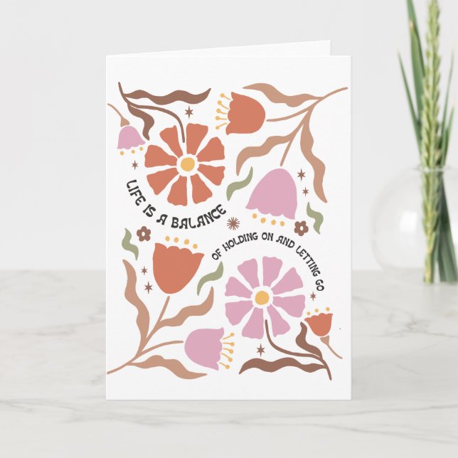 Cartão Life Is A Balance Of Holding Boho Wildflower Quote (Frente)