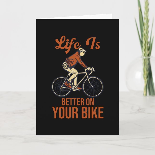 Cartão Life Is Better On Your Bike Cycling Bike (Frente)