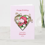 Cartão Like A Daughter To Me Birthday Antique Roses<br><div class="desc">A romantic birthday card. A painting of roses is framed by an embellished golden heart. Give someone who is like a daughter to you a birthday greeting with a beautiful painting of a bouquet of roses.</div>
