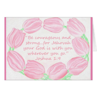Cartão Limite de Tulips~Seja Corajoso e Forte~Escritura