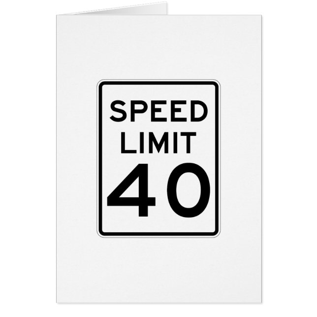 Cartão Limite de velocidade sinal de 40 MPH (Frente)