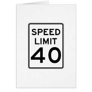 Cartão Limite de velocidade sinal de 40 MPH
