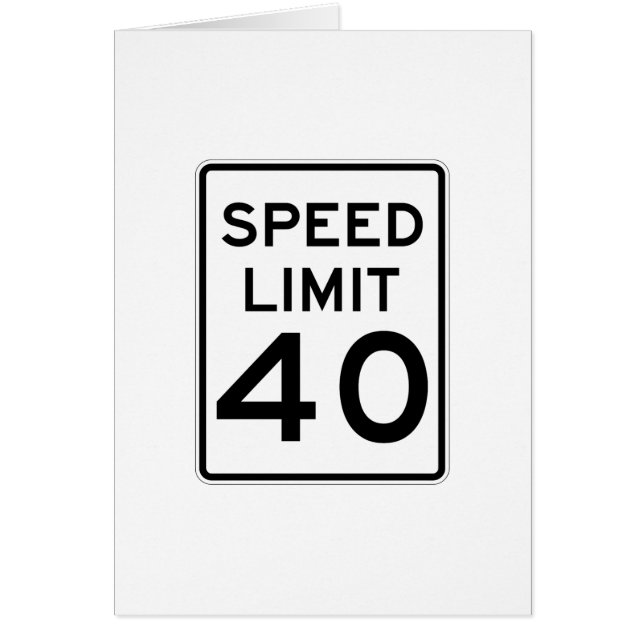 Cartão Limite de velocidade sinal de 40 MPH (Frente)