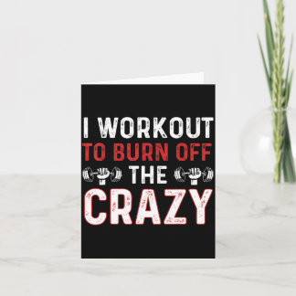 Cartão Lindo eu malho queimo louco engraçado academia lev