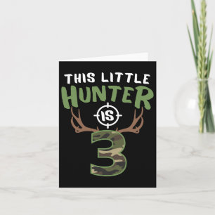 Cartão Little Hunter É 3 Garotos De Aniversário aniversár