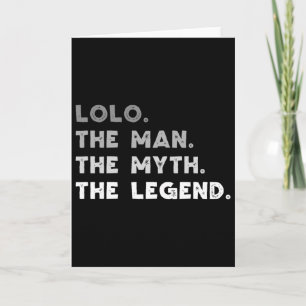 Cartão Lolo O Homem O Mito A Lenda Cool Lolo