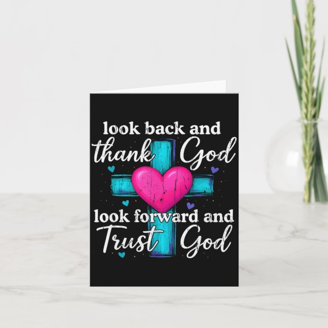Cartão Look Back And Thank God Look Forward And Trust God (Frente)